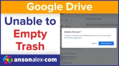 Anson Alexander troubleshooting Google Drive trash stuck on working with a red 30-day auto-delete warning icon.