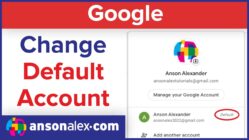 How to Change Your Default Google Account Using Multiple Sign-in