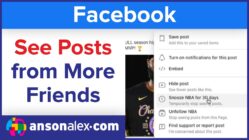 Tips to See More Friends Posts on Facebook